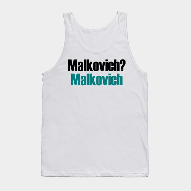 Malkovich? Tank Top by Solenoid Apparel